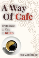 A Way Of Cafe B0DFCVZ6B5 Book Cover