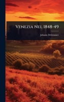 Venezia Nel 1848-49 (Italian Edition) 1024888509 Book Cover
