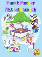 Punkt Marker Aktivit�tsbuch: F�r Kinder mit Einh�rnern - Zahlen - Fee und Tiere null Book Cover