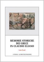 Memorie Storiche Dei Greci in Claudio Eliano 8882653447 Book Cover