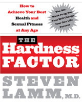 The Hardness Factor: How to Achieve Your Best Health and Sexual Fitness at Any Age 0061235202 Book Cover