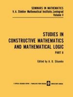 Studies in Constructive Mathematics and Mathematical Logic Part 2 1489953299 Book Cover