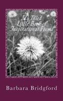 My Third Little Book of Inspirational Poems 1540763668 Book Cover