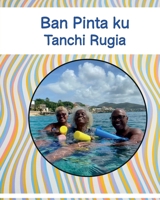 Ban Pinta ku Tanchi Rugia 173700562X Book Cover