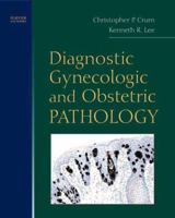 Diagnostic Gynecologic and Obstetric Pathology 0721600050 Book Cover