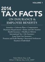 2014 Tax Facts on Insurance & Employee Benefits 1939829224 Book Cover