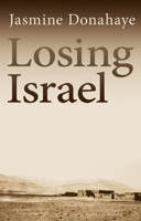 Losing Israel 1781722528 Book Cover