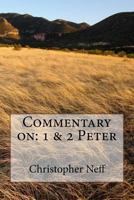 Commentary on: 1 & 2 Peter 1981287108 Book Cover