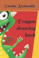 Dragon drawing book B09TFF77B9 Book Cover