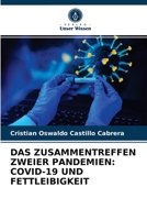 Das Zusammentreffen Zweier Pandemien: Covid-19 Und Fettleibigkeit 6203509078 Book Cover