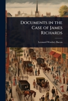 Documents in the Case of James Richards 1023660636 Book Cover