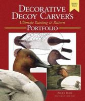 The Decorative Decoy Carver's Ultimate Painting & Pattern Portfolio, Book Two 1565232356 Book Cover
