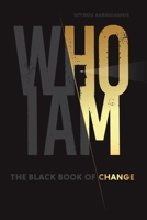 Who I Am - The Black Book of Change 9948750632 Book Cover