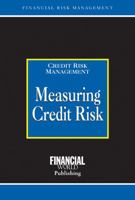 Measuring Credit Risk 1888998741 Book Cover