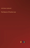 The Nature of Positive Law 3385350557 Book Cover