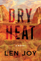 Dry Heat: A Novel 1952782511 Book Cover