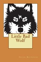 Little Bad Wolf 1494883899 Book Cover