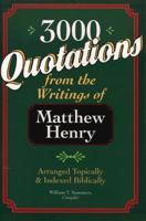 3000 Quotations from the Writings of Matthew Henry 0800755642 Book Cover