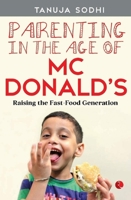 Parenting in the Age of McDonald's 8129137720 Book Cover