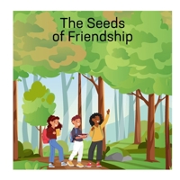 The Seeds of Friendship (Animal Stories) B0F1MTS6Z4 Book Cover