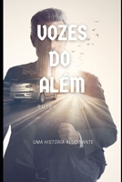 Vozes do Al�m B08WZLZ19Q Book Cover