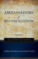 Ambassadors of Reconciliation: New Testament Reflections on Restorative Justice and Peacemaking 157075831X Book Cover