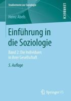 Einführung in die Soziologie: Band 2: Die Individuen in ihrer Gesellschaft (Studientexte zur Soziologie) 3658224754 Book Cover