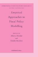 Empirical Approaches to Fiscal Policy Modelling (International Studies in Economic Modelling) 0835208338 Book Cover