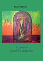 Blodspor: Fragment af en slægtskrønike 8771149651 Book Cover