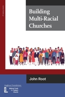 Building Multi-Racial Churches 1906327645 Book Cover