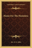 Home for the Homeless 0548406669 Book Cover