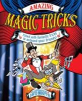 Amazing Magic Tricks 1782124527 Book Cover