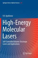 High-Energy Molecular Lasers: Self-Controlled Volume-Discharge Lasers and Applications 3319333577 Book Cover