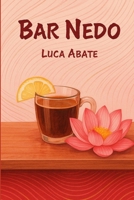 Bar Nedo: Ogni caffè una sfida, ogni incontro un seme di cambiamento B0FWKT57RV Book Cover