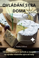 Ovládání Sýra Doma (Czech Edition) 1836870663 Book Cover