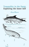 Tranquility in the Deep: Exploring the Inner Self 9916724903 Book Cover