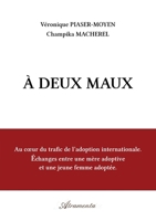 À deux maux 9523903403 Book Cover