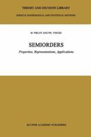Semiorders: Properties, Representations, Applications 0792346173 Book Cover