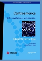 Centroam�rica: Entre revoluciones y democracia B09B2ZB72N Book Cover