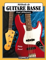 Méthode de guitare basse pour débutants (French Edition) B09JVG99Z3 Book Cover
