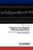 A Review on Adaptive Filtering Algorithms 3659286214 Book Cover