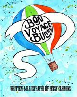Bon Voyage Bunny 1523862378 Book Cover