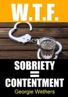 Sobriety = Contentment 0244431426 Book Cover