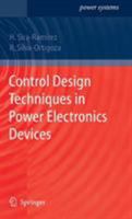 Control Design Techniques in Power Electronics Devices 1849966052 Book Cover