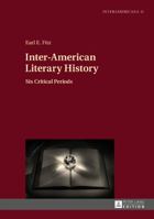 Inter-American Literary History: Six Critical Periods 3631719906 Book Cover