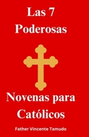 Las 7 Poderosas Novenas para Católicos B0CFZQBCJP Book Cover