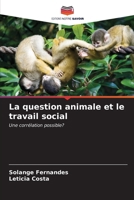 La question animale et le travail social (French Edition) 6207138546 Book Cover