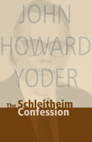 Schleitheim Confession 0836118316 Book Cover