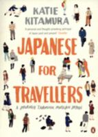 Japanese for Travellers: A Journey Through Modern Japan 0141018542 Book Cover