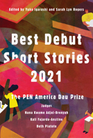 Best Debut Short Stories 2021: The Pen America Dau Prize 164622079X Book Cover